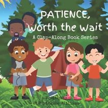 Patience, Worth the Wait (Books & Beats: Virtue Collection)