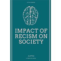 Impact of Recism on Society