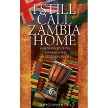 I Still Call Zambia Home