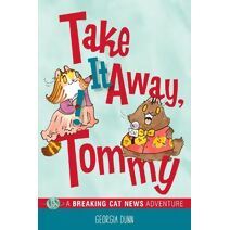 Take It Away, Tommy! (Breaking Cat News)