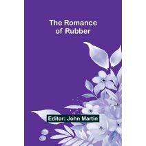 Romance of Rubber