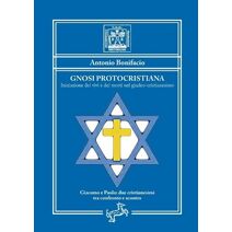 Gnosi Protocristiana - Iniziazione dei vivi e dei morti nel giudeo-cristianesimo (Tradizioni Esoteriche Occidentali)