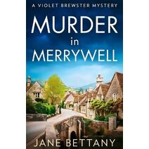Murder in Merrywell (Violet Brewster Mystery)