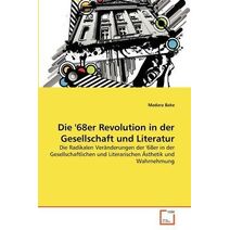 '68er Revolution in der Gesellschaft und Literatur
