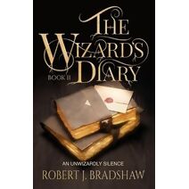 Unwizardly Silence (Wizard's Diary)