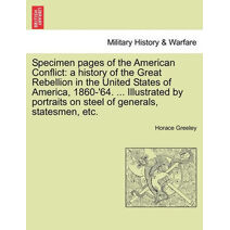 Specimen Pages of the American Conflict