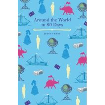 Around the World in Eighty Days (Arcturus Children's Classics)