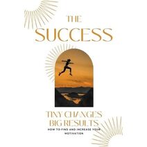Success Tiny Changes big Results