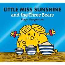 Little Miss Sunshine and the Three Bears (Mr. Men & Little Miss Magic)