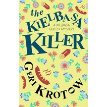 Kielbasa Killer (Kielbasa Queen mystery)