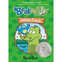 Beak & Ally #1: Unlikely Friends (Beak & Ally)