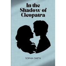 In the Shadow of Cleopatra