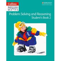 Problem Solving and Reasoning Student Book 2 (Collins International Primary Maths)