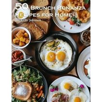50 Brunch Bonanza Recipes for Home