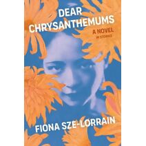 Dear Chrysanthemums