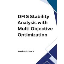 DFIG Stability Analysis with Multi Objective Optimization