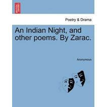 Indian Night, and Other Poems. by Zarac.
