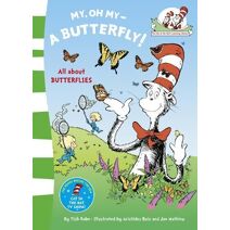 My Oh My A Butterfly (Cat in the Hat’s Learning Library)