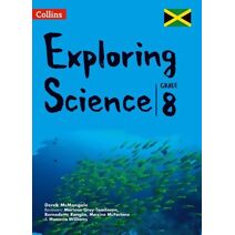 Exploring Science Grade 8 for Jamaica (Collins Exploring Science)