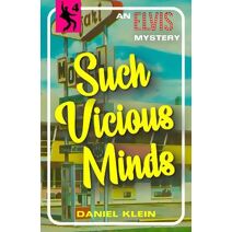 Such Vicious Minds (Elvis Mysteries)