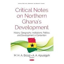 Critical Notes on Northern Ghanas Development