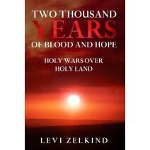 Two Thousand Years of Blood and Hope