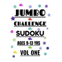 Jumbo Challenge Sudoku for Ages 9-13 Years Vol 1