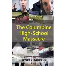 Columbine High-School Massacre (Violent Crimes)