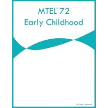 MTEL 72 Early Childhood