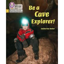 Be a Cave Explorer (Big Cat Phonics for Little Wandle Letters and Sounds Revised)