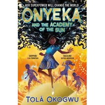 Onyeka and the Academy of the Sun (Onyeka)
