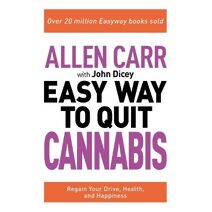 Allen Carr: The Easy Way to Quit Cannabis (Allen Carr's Easyway)