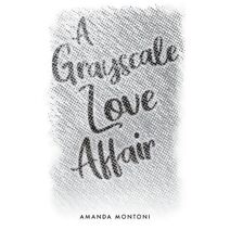 Grayscale Love Affair