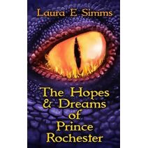 Hopes and Dreams of Prince Rochester (Hunter Saga)