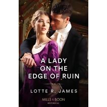 Lady On The Edge Of Ruin Mills & Boon Historical (Mills & Boon Historical)