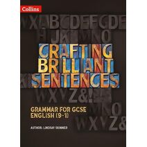 Crafting Brilliant Sentences Teacher Pack (Grammar for GCSE English (9-1))