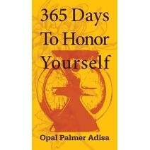 365 Days To Honor Yourself
