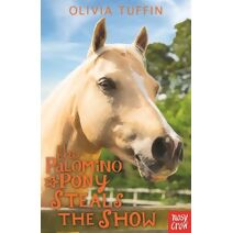 Palomino Pony Steals the Show (Palomino Pony)