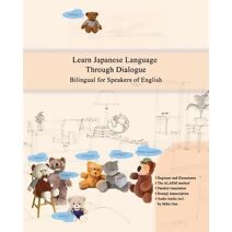 Learn Japanese Language Through Dialogue (Graded Japanese Readers)
