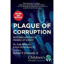 Plague of Corruption (Children’s Health Defense)