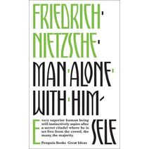 Man Alone with Himself (Penguin Great Ideas)