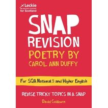 National 5/Higher English Revision: Poetry by Carol Ann Duffy (Leckie SNAP Revision)