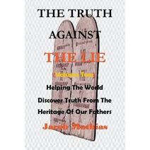 Truth Against The Lie (Vol Two) (Vol Two)