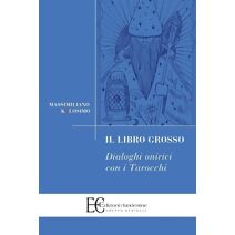 Libro Grosso - Dialoghi Onirici Con I Tarocchi