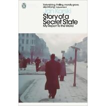 Story of a Secret State: My Report to the World (Penguin Modern Classics)