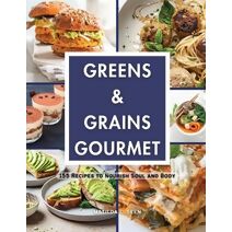 Greens & Grains Gourmet