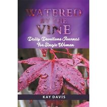 Watered by the Vine