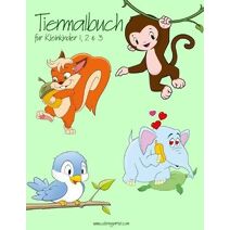 Tiermalbuch für Kleinkinder 1, 2 & 3 (Tier)