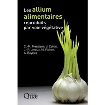 Les allium alimentaires reproduits par voie v�g�tative