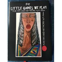 For Little Games We Play